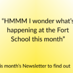HMMM I wonder what’s at the Fort School this month